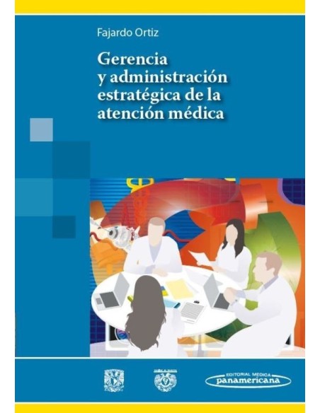 Gerencia y Administración Estratégica de la Atención Médica