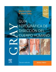 Gray. Guía fotográfica de disección del cuerpo humano