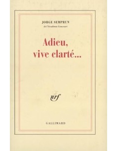 Adieu, vive clarté...