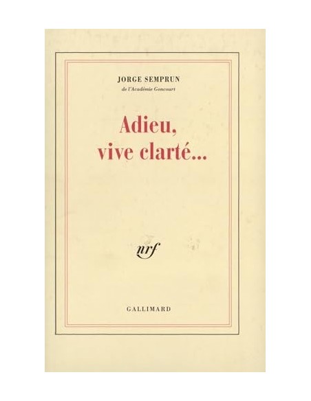 Adieu, vive clarté...