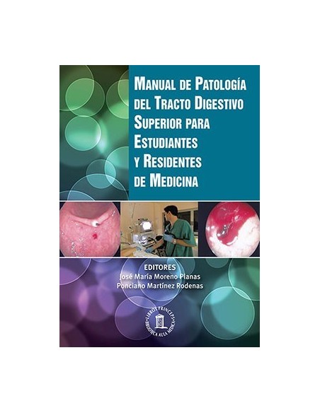 Manual de Patología del tracto digestivo superior. Para estudiantes y MIR
