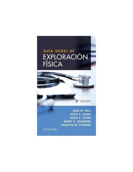 Guía Seidel de Exploración física 9 ed.