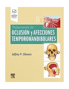Tratamiento de oclusión y afecciones temporomandibulares: 8 edición