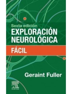 Exploración neurológica fácil: 6 edición