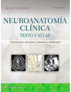 Neuroanatomía Clínica. Texto y Atlas. Estructuras