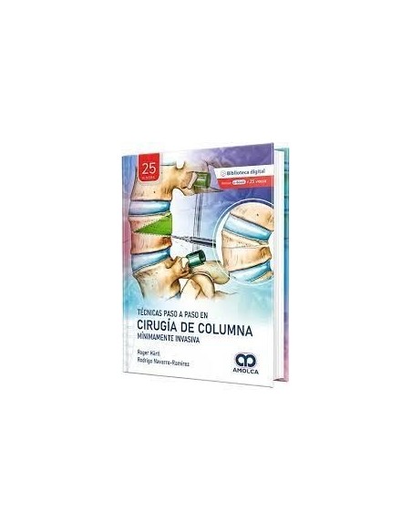 Técnicas Paso a Paso en Cirugía de Columna Mínimamente Invasiva