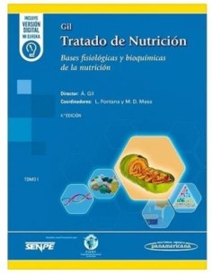 Tratado de Nutrición Tomo 1. Bases Fisiológicas y bioquímicas de la nutrición