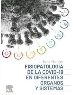 Fisiopatología de la COVID-19 en diferentes órganos y sistemas