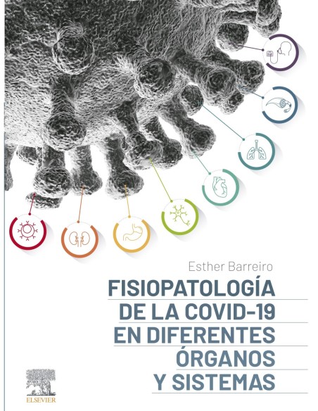 Fisiopatología de la COVID-19 en diferentes órganos y sistemas
