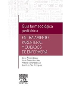 Guía farmacológica pediátrica en tratamiento parenteral y cuidados de enfermería
