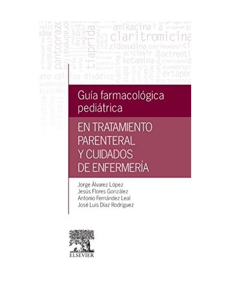 Guía farmacológica pediátrica en tratamiento parenteral y cuidados de enfermería