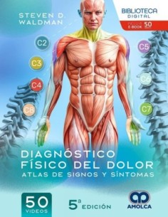 Diagnóstico Físico del Dolor. Atlas de Signos y Síntomas