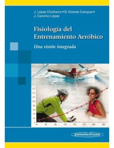 Fisiología del Entrenamiento Aeróbico Una visión integrada