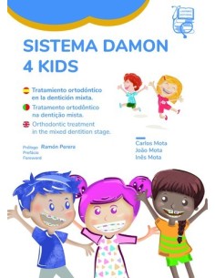 SISTEMA DAMON 4 KIDS. Tratamiento ortodóntico en la dentición mixta – Mota