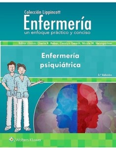 Enfermería Psiquiátrica (Colección Lippincott Enfermería. Un Enfoque Práctico y Conciso)