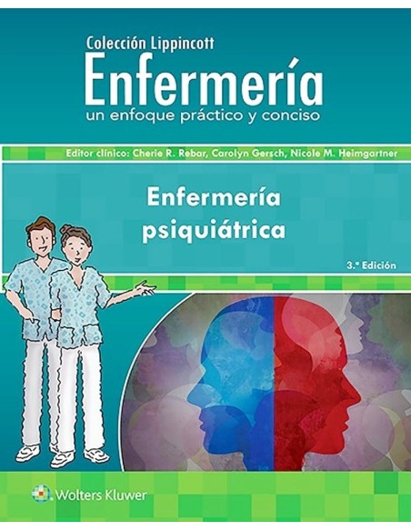 Enfermería Psiquiátrica (Colección Lippincott Enfermería. Un Enfoque Práctico y Conciso)