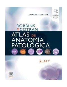 Robbins y Cotran. Atlas de anatomía patológica 4 edición