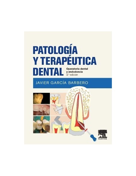Patología y terapéutica dental : Operatoria dental y endodoncia