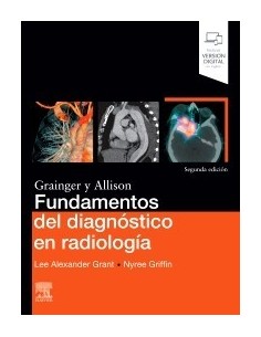 Fundamentos del diagnóstico en radiología: 2 edición