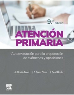 Atención primaria. Autoevaluación para la preparación de exámenes y oposiciones: 9 edición