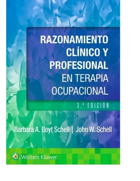 Razonamiento Clínico y Profesional en Terapia Ocupacional