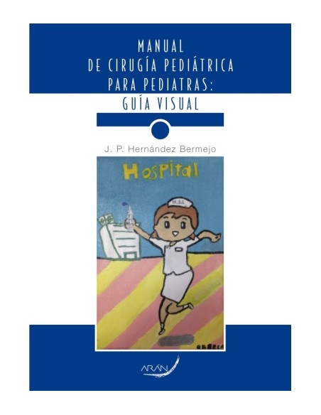 Manual de Cirugía Pediátrica para Pediatras: Guía visual