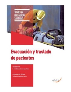 Técnico en emergencias sanitaria. Evacuación y traslado de pacientes
