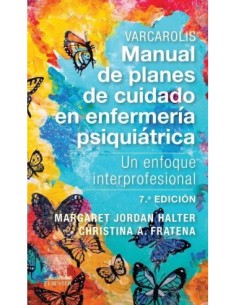 Varcarolis. Manual de planes de cuidado en enfermería psiquiátrica