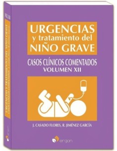 Urgencias y tratamiento del niño grave. Casos clínicos cometnados Vol. XII