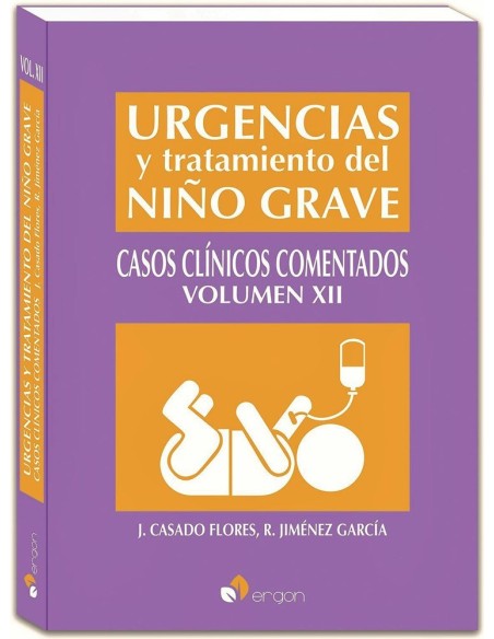 Urgencias y tratamiento del niño grave. Casos clínicos cometnados Vol. XII