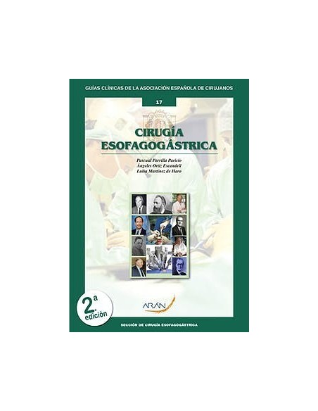 Cirugía Esofagogástrica (Guías Clínicas de la Asociación Española de Cirujanos Nº 17)