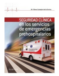 Seguridad Clínica en los servicios de Emergencias Prehospitalarios: