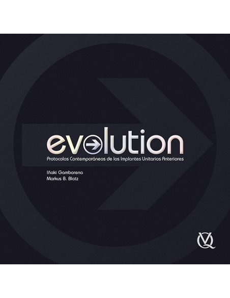 EVOLUTION: Protocolos Contemporáneos de los Implantes Unitarios Anteriores