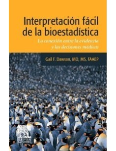 Interpretación fácil de la bioestadística: La conexión entre la evidencia y las decisiones médicas