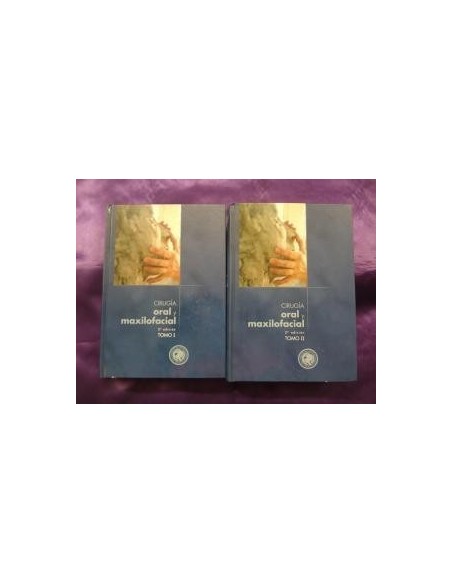Cirugía oral y Maxilofacial 2 Tomos