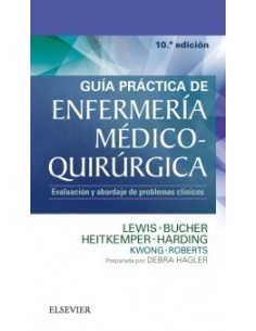Guía práctica de Enfermería médico-quirúrgica: Evaluación y abordaje de problemas clínicos