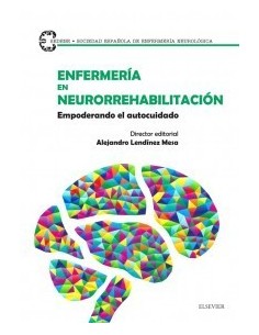 Enfermería en neurorrehabilitación: Empoderando el autocuidado