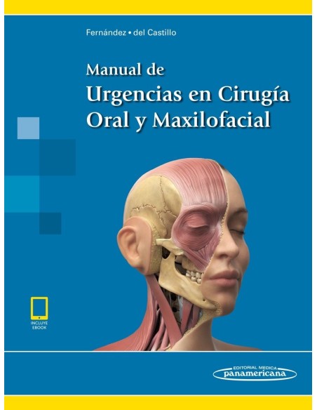 Manual de Urgencias en Cirugía Oral y Maxilofacial (incluye eBook)