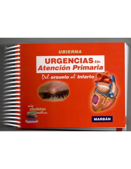 Urgencias en Atención Primaria. Del Orzuelo al Infarto