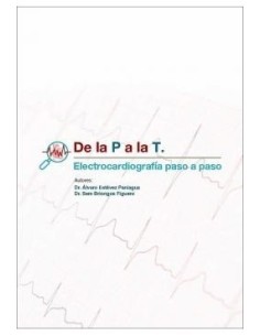 De la P a la T. Electrocardiografía Paso a Paso