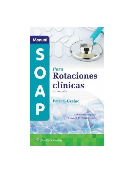 Manual SOAP para Rotaciones Clínicas
