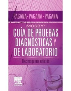 Mosby. Guía de pruebas diagnósticas y de laboratorio