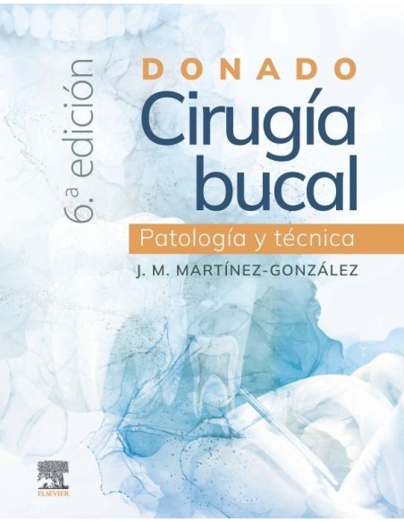 Donado. Cirugía Bucal: patología y Técnica