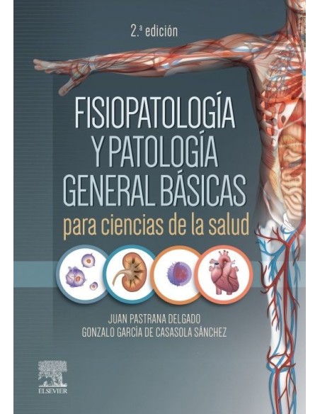 Fisiopatología y patología general básicas para ciencias de la salud
