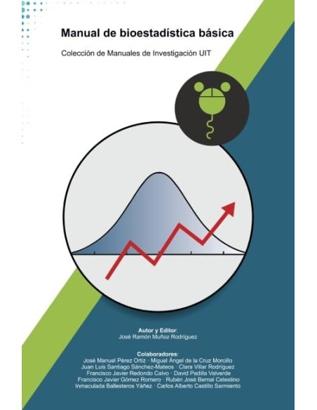 Manual de bioestadística básica (Colección de Manuales de Investigación UIT)