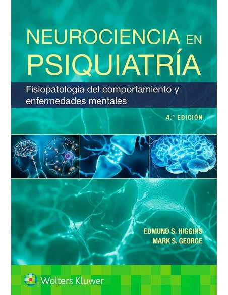 Neurociencia en Psiquiatría. Fisiopatología del Comportamiento y Enfermedades Mentales