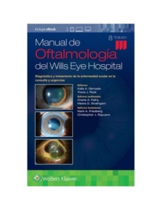 Manual de Oftalmología del Wills Eye Hospital "Diagnóstico y Tratamiento de la Enfermedad en la Consulta y en Urgencias"