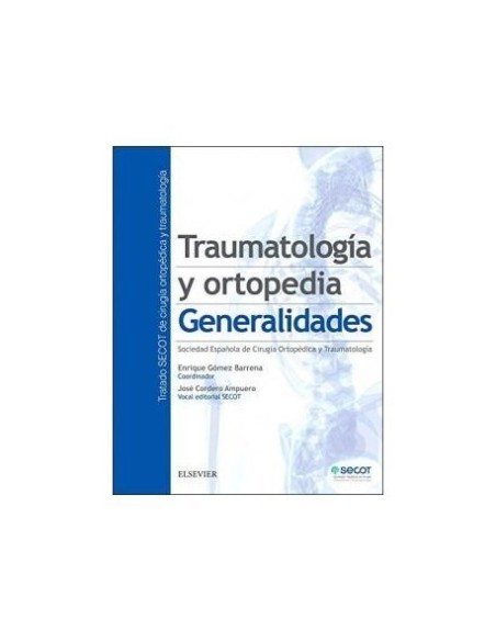 Traumatología y ortopedia: Generalidades