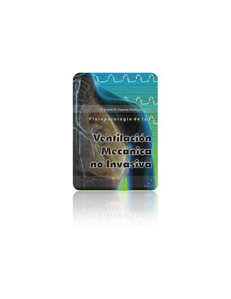Pack 4 Fisiopatología de la Ventilación Mecánica no Invasiva + Algoritmos de Neumología