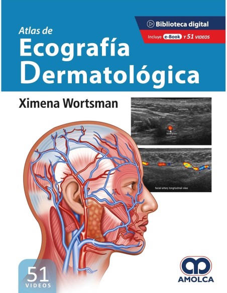 Atlas de Ecografía Dermatológica (Incluye 51 Videos)